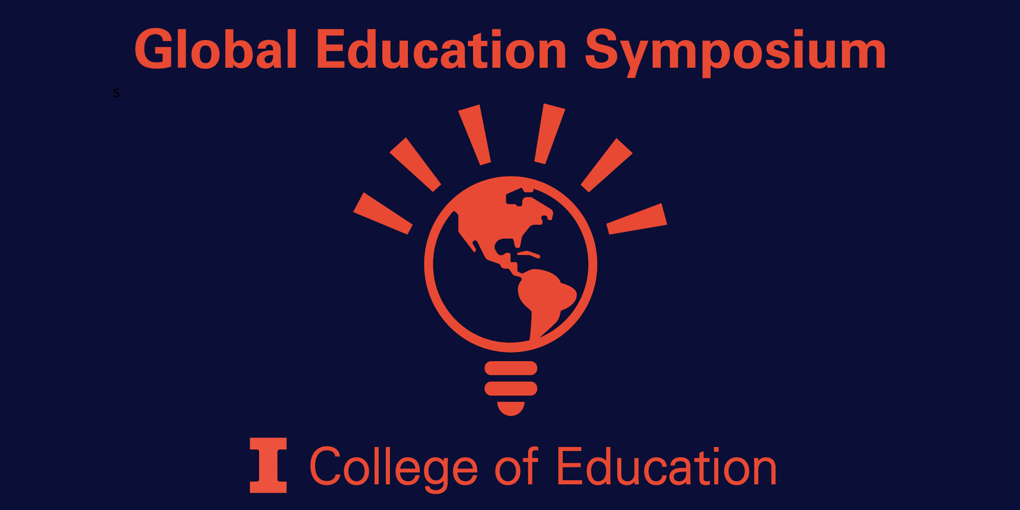 Global Education Symposium Global Education Symposium