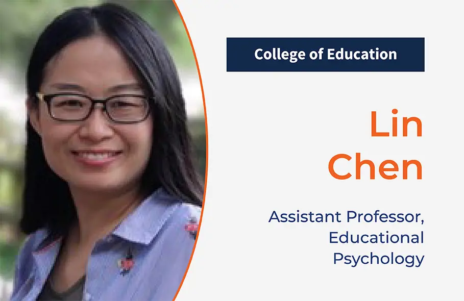 Lin Chen, Assistant Professor, Educational Psychology